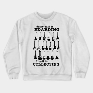 Guitar Collectors Musician Gear Gift Mug Shirt Guitar Player Music Lover Crewneck Sweatshirt